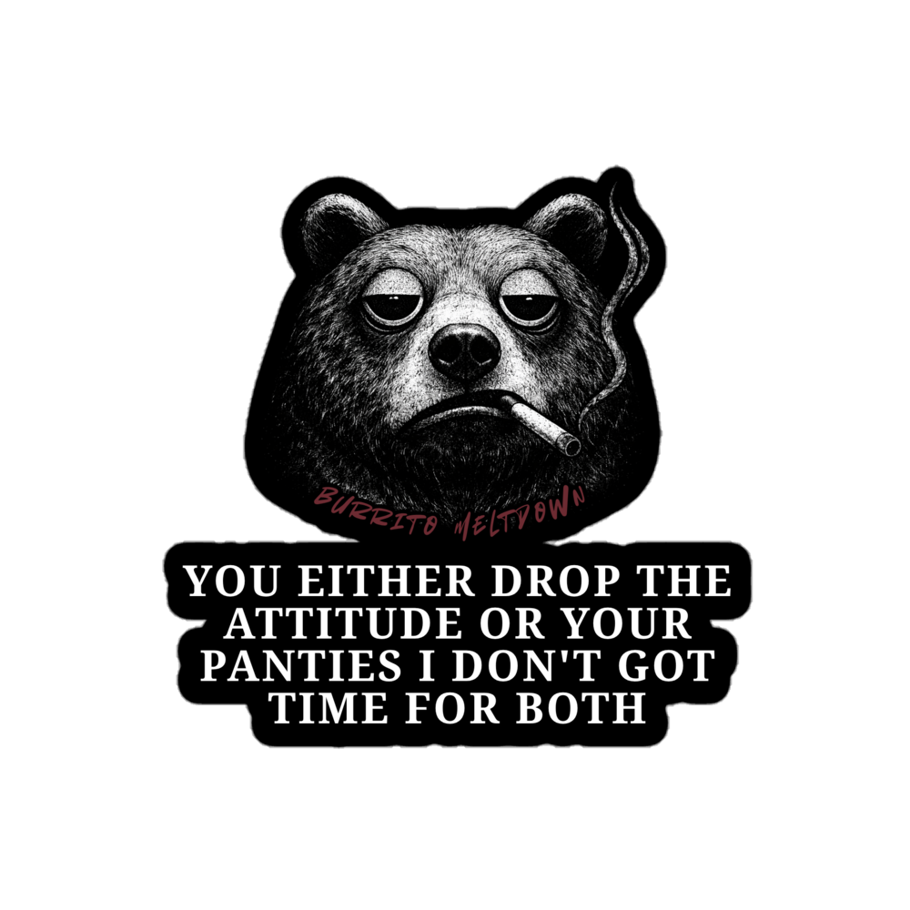 Drop The Attitude – Bear Smoking Sticker Mockup