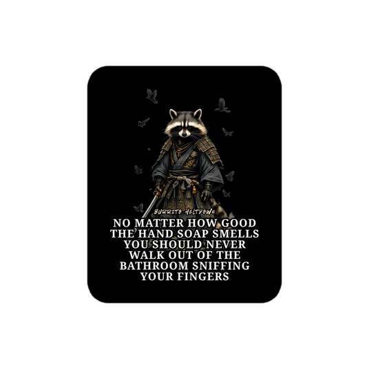Hand Soap Smells Good – Samurai Raccoon Sticker Mockup