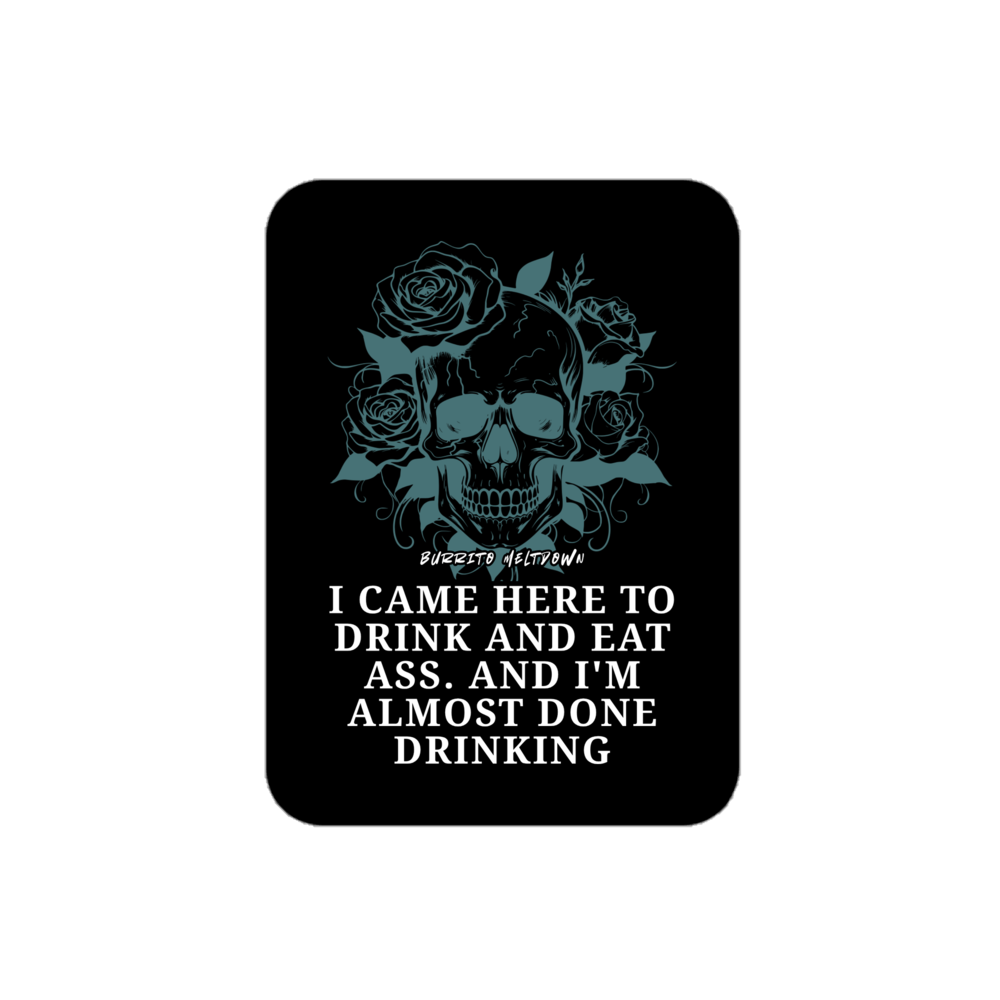 I Came Here To Drink – Rose Skull Sticker Mockup