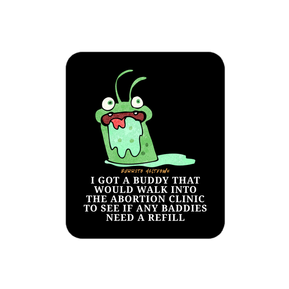 I Got A Buddy – Slime Monster Sticker Mockup