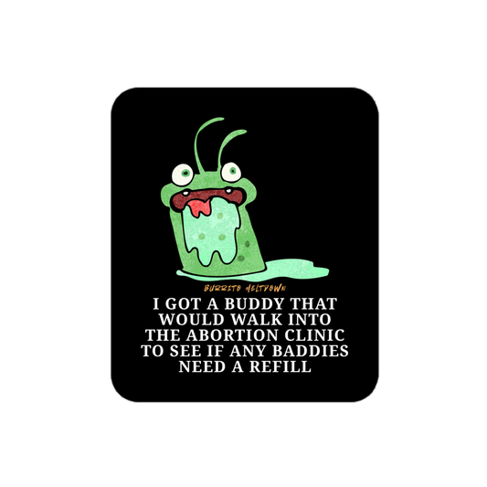 I Got A Buddy – Slime Monster Sticker Mockup