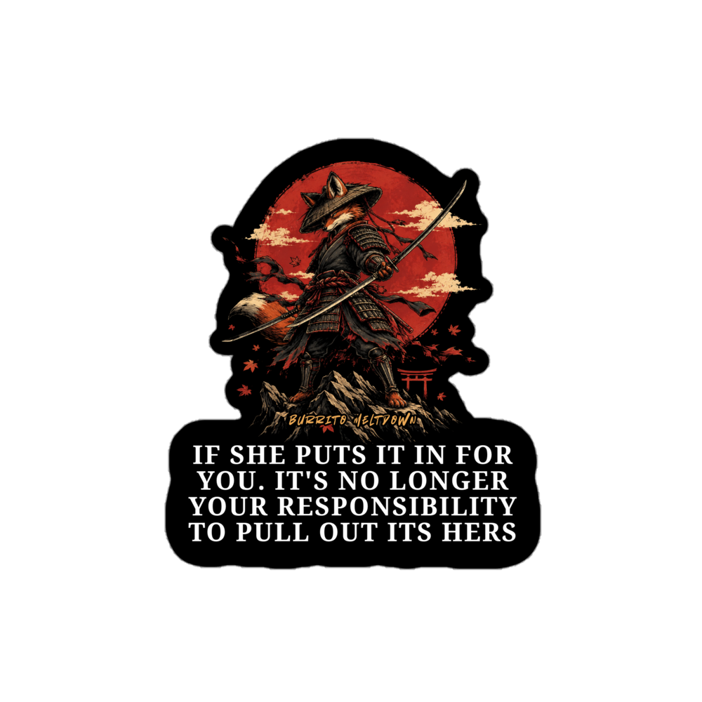 If She Puts It In – Samurai Warrior Sticker Mockup