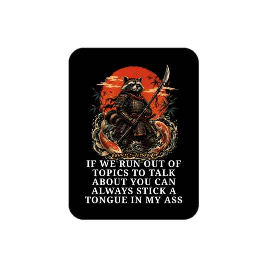 If We Run Out Of Topics – Samurai Raccoon Sticker Mockup