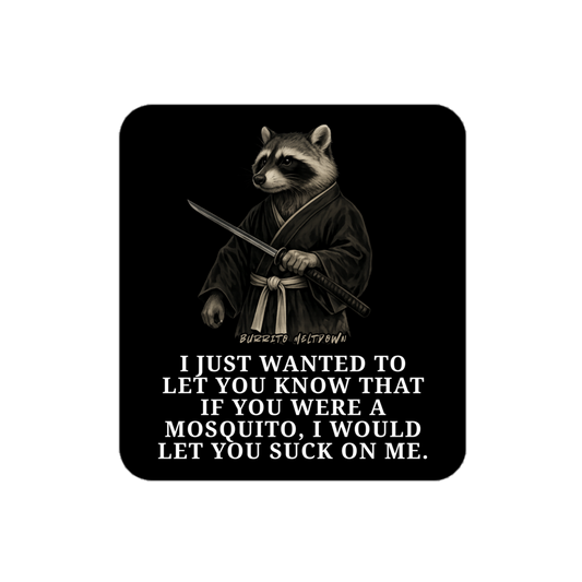 If You Were A Mosquito – Karate Raccoon Sticker Mockup