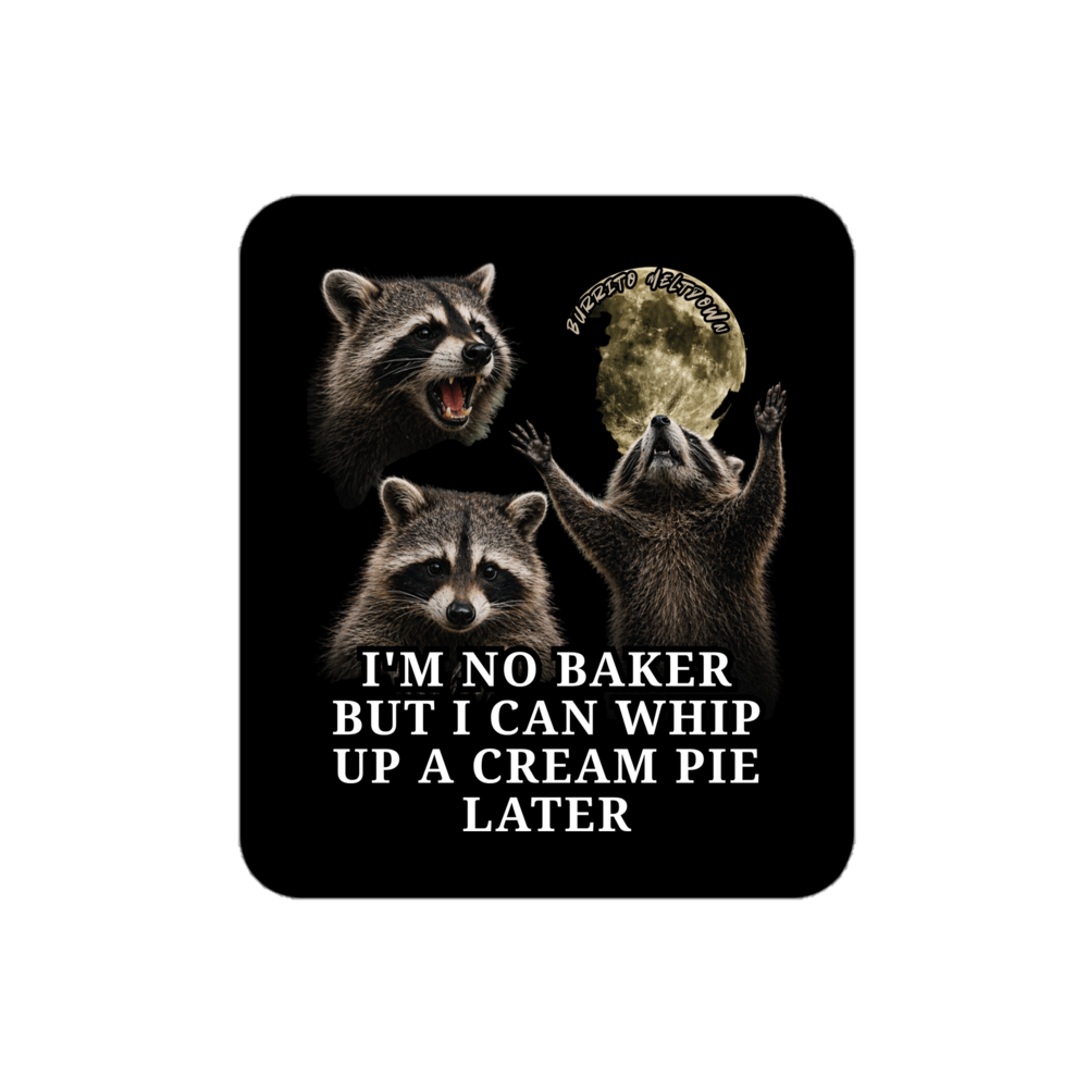 I'm No Baker – Howling Raccoons Sticker Mockup