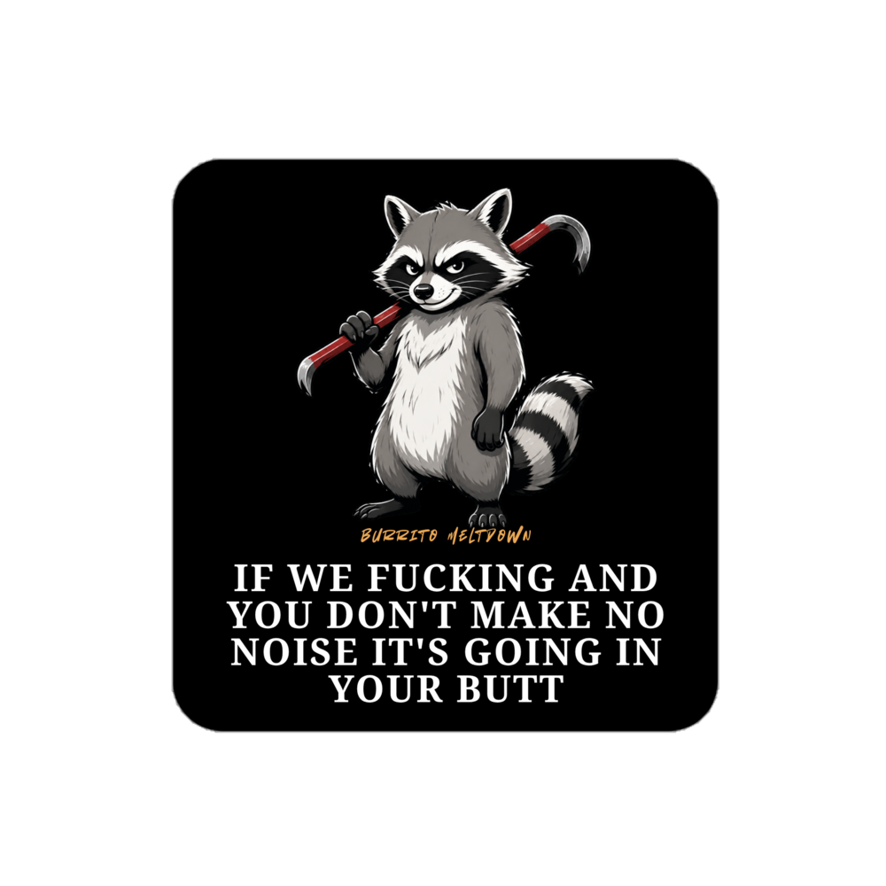 It's Going In Your Butt – Raccoon Sticker Mockup