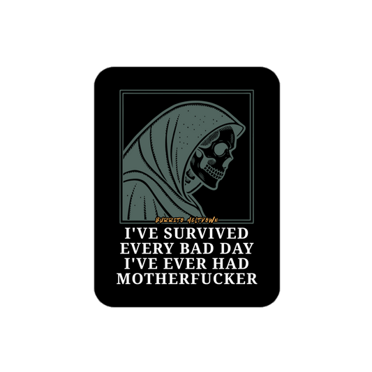I've Survived Every Bad Day – Reaper Skull Sticker Mockup