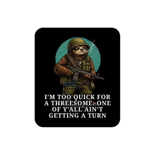 One Of Y'all Ain't Getting A Turn – Warrior Sloth Sticker Mockup