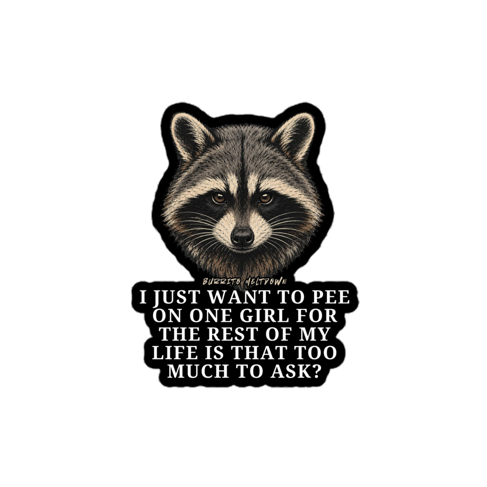 Pee On One Girl For Life – Raccoon Sticker Mockup