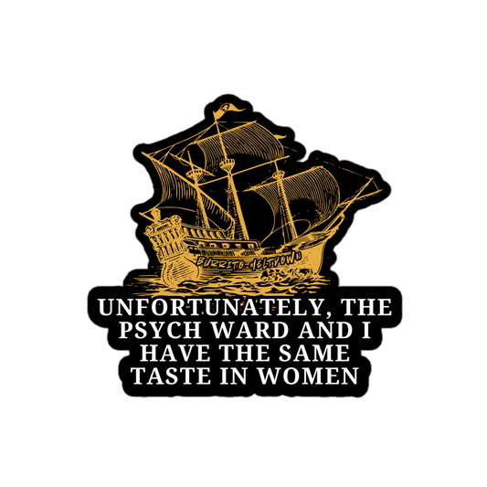 Psych Ward Got the Same Taste – Ship Sticker Mockup