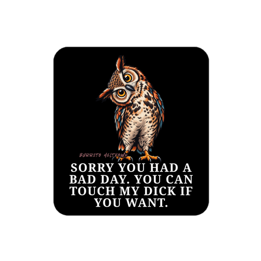 Sorry You Had A Bad Day - Night Owl Sticker Mockup