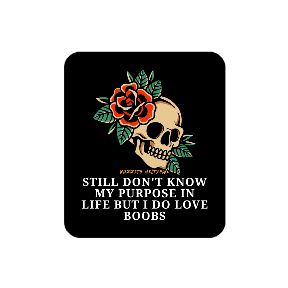 Still Don't Know My Purpose – Rose Skull Sticker Mockup
