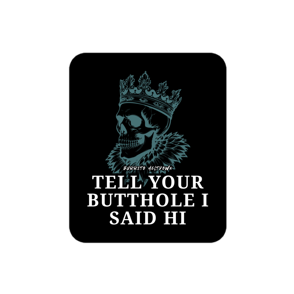 Tell Em I Said Hi – Crowned Skull Sticker Mockup