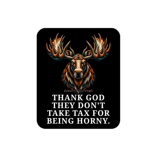 Thank God They Don't Take Tax - Splatter Moose Sticker Mockup