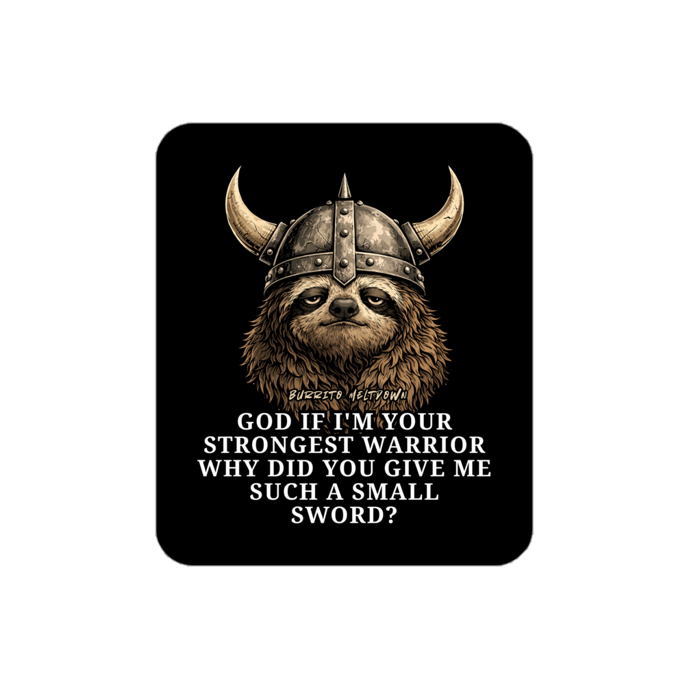 God If I'm Your Strongest Warrior – Viking Sloth Sticker Mockup