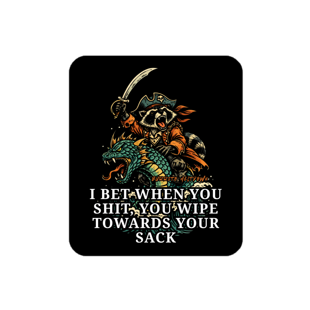 Wipe Towards Your Sack – Pirate Raccoon Sticker Mockup