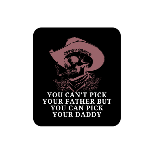 You Can Pick Your Daddy – Cowboy Skull Sticker Mockup