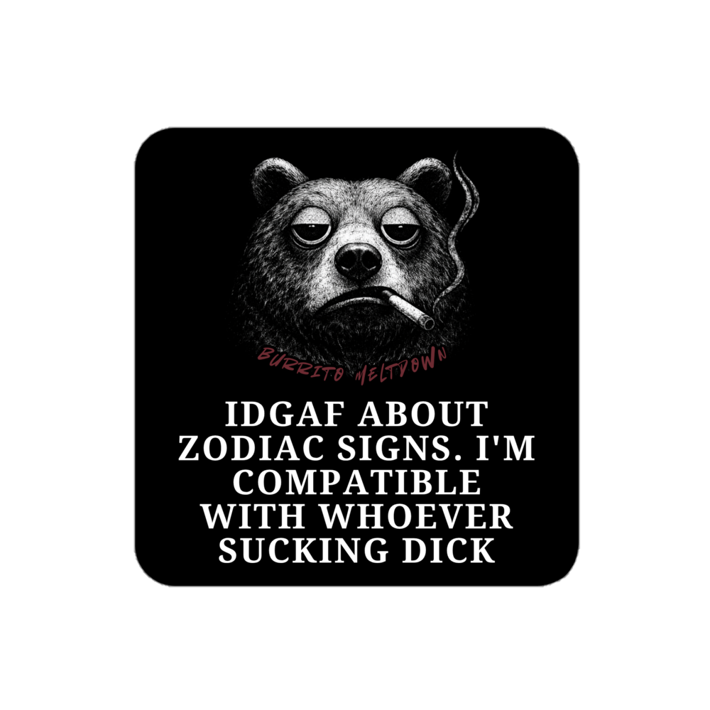 Zodiac Signs Mean Nothing – Smoking Bear Sticker Mockup