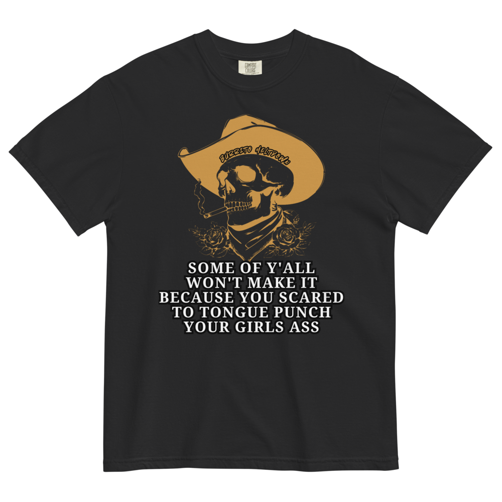 Some Of Yall Wont Make It - Cowboy Tee — black Comfort Colors tee