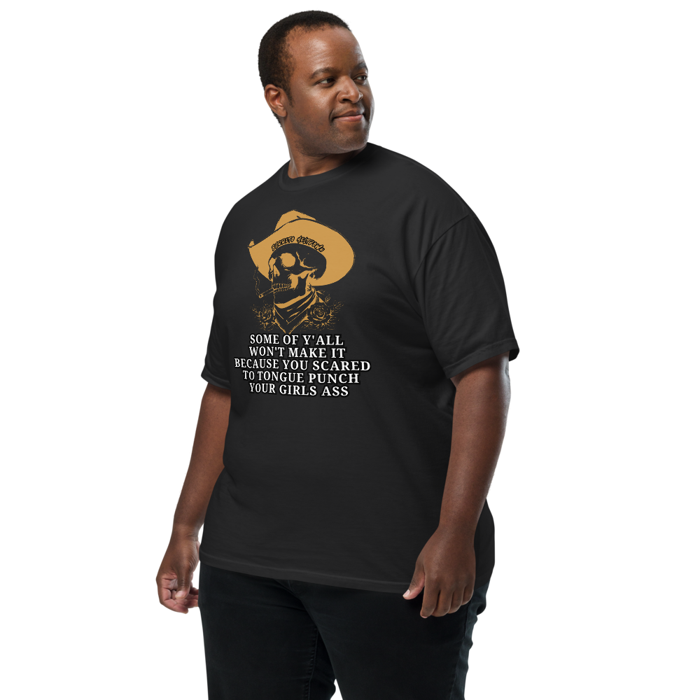 Some Of Yall Wont Make It - Cowboy Tee — black Comfort Colors tee