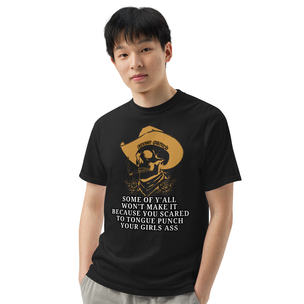 Some Of Yall Wont Make It - Cowboy Tee — black Comfort Colors tee