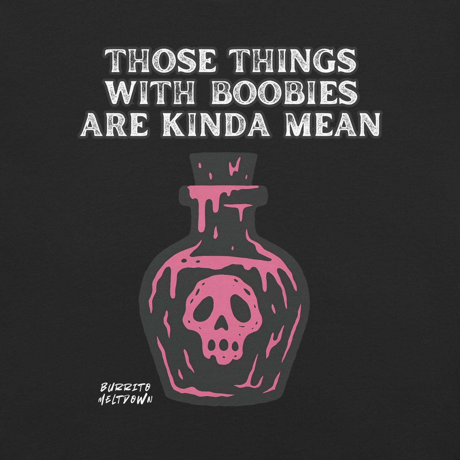 Kinda Mean – Pink Potion Skull Shirt